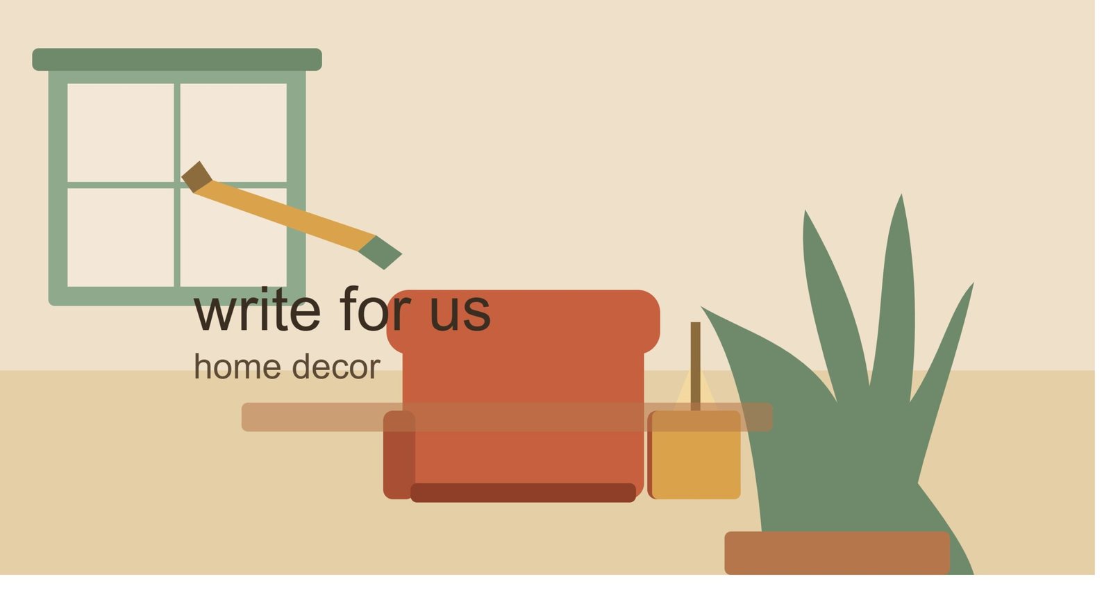 write for us home decor guest post submission guide